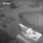 Pram - Shimmer and Disappear