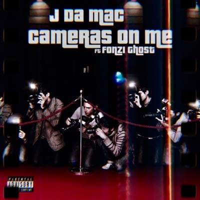 Cameras On Me (feat. Fonzi Ghost) - Single