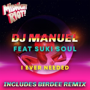 I Ever Needed (feat. Suki Soul) - Single