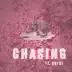 CHASING (feat. YGTUT) - Single album cover