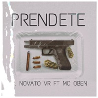 Prendete (feat. Mc Oben) - Single - El Novato VR