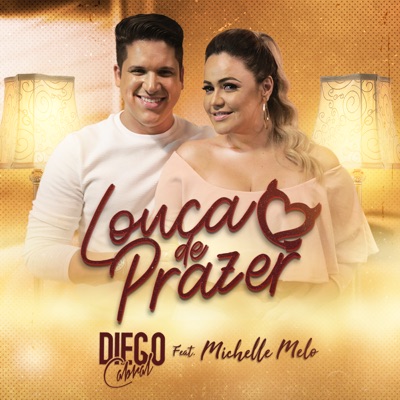 Louca de Prazer (feat. Michelle Melo) - Single
