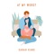 At My Worst - Sarah Kang lyrics