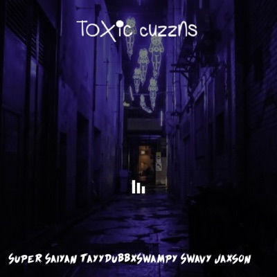 Toxic Cuzzns EP