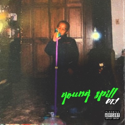Young Spill Pt. 1 - EP