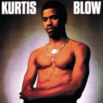 Kurtis Blow - Takin' Care of Business