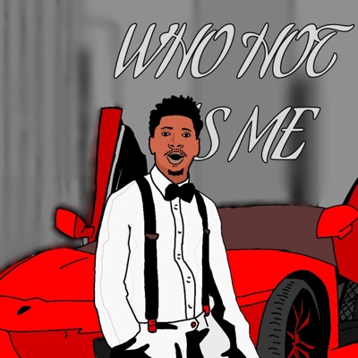 Who hot as me - Single