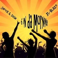 6 In Da Morning (feat. Shock & Dash) - Single - JT-Blaze