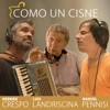 Como un Cisne (feat. Nahuel Pennisi) - Single