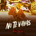 No Te Vayas
