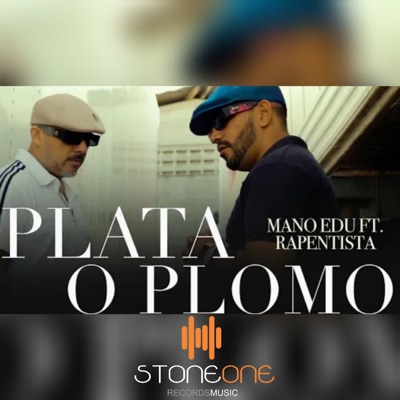 Plata o Plomo (feat. RAPentista) - Single