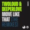 twoloud/Deeperlove - Move Like That (SPLT Remix)