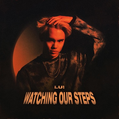 Watching Our Steps - Single