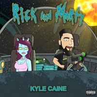 Rick and Morty (Remix) [Remix] - Single - Kyle Caine