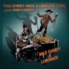 Paul-Ronney Angel - Wild Turkey & Lemonade (feat. Linda Gail Lewis)