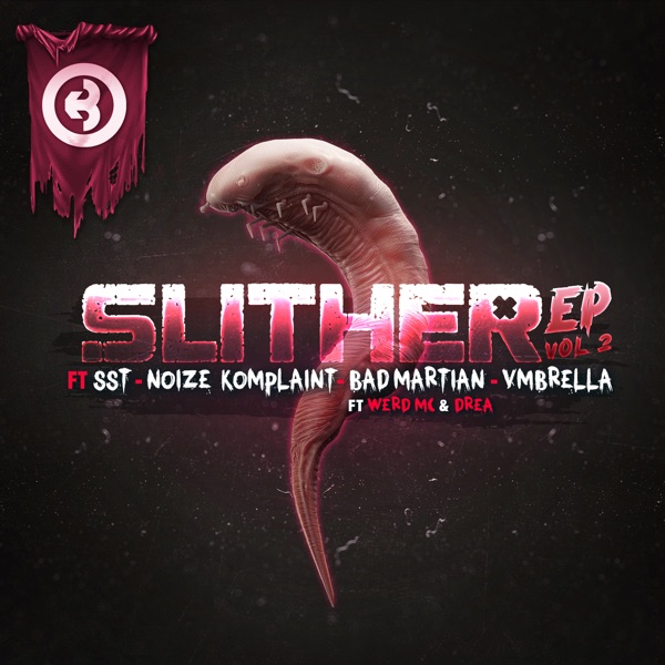 Slither Ep Vol 2 (feat. Werd MC & Drea)