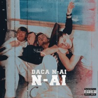 DACA N-AI, N-AI (feat. BKNG) - Single - SAVA