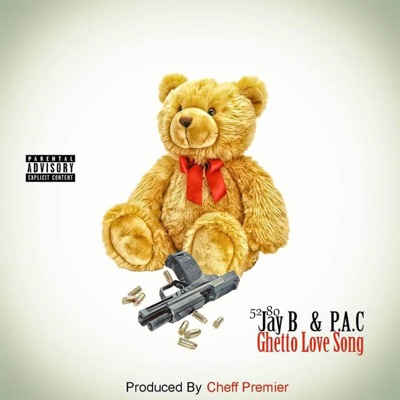 Ghetto Love Song (feat. P.A.C) - Single