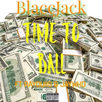 Time to ball (feat. Raquiis & JayWho) - Single