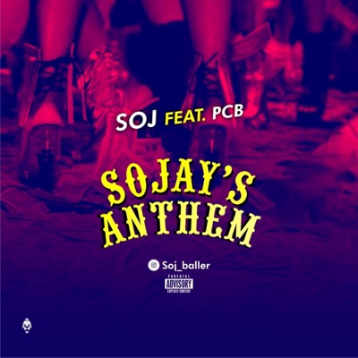 Sojay's Anthem (feat. PCB) - Single