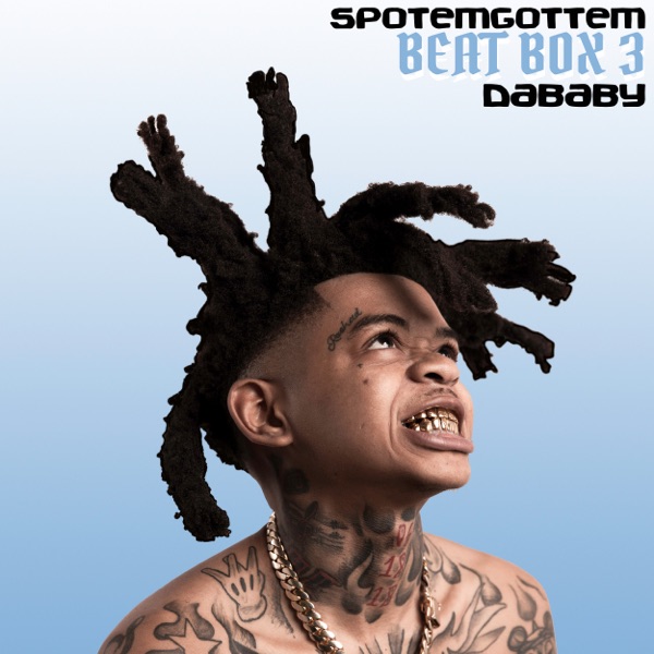 Beat Box 3 (feat. DaBaby) - Single - SpotemGottem