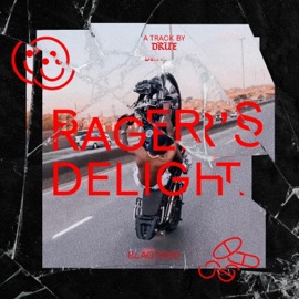 Rager's Delight DRUE