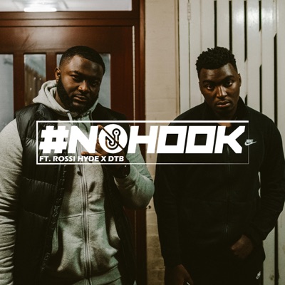 #NOHOOK Ep.3 (feat. Rossi Hyde & DTB)