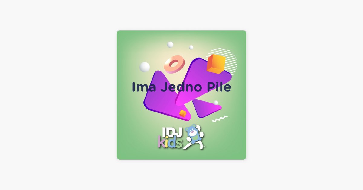 Ima Jedno Pile – Song by IDJKids RS – Apple Music
