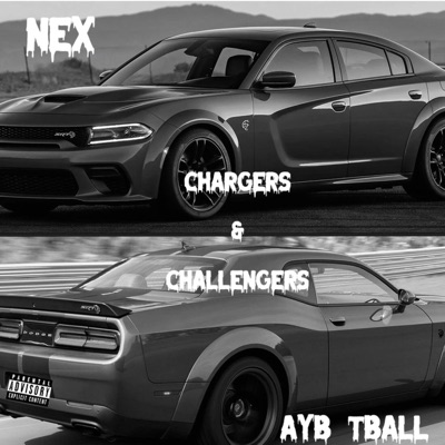 Chargers & Challengers (feat. AYB Tball) - Single
