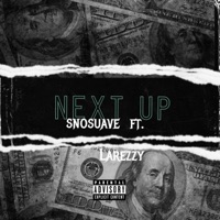 Next up (feat. La reezy) - Single - Suave3kc