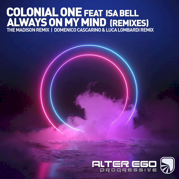 Always On My Mind (Remixes) [feat. Isa Bell] - Single