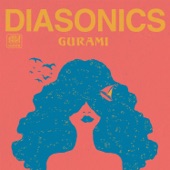 The Diasonics - Gurami