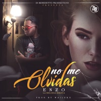 No Me Olvidas - Single - Enzo La Melodia Secreta
