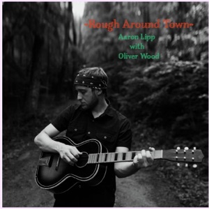 Rough Around Town - Single