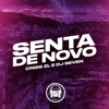 Senta de Novo - Single