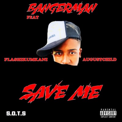 Save me (feat. Flash ikumkani & August Child) - Single