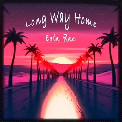 Long Way Home - Single