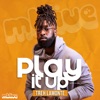 Play It Up (feat. Treh LaMonte) [LIVE] [LIVE] - Single