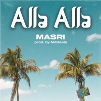Alla Alla - Single - Masri & MdBeats