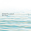 Occam Ocean I - Carol Robinson, Julia Eckhardt & Rhodri Davies