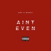 Aint Even - Single