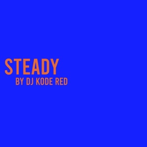 Steady