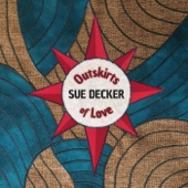 Sue Decker - Slow It Down