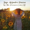 Let the Pressure Come Off - Single