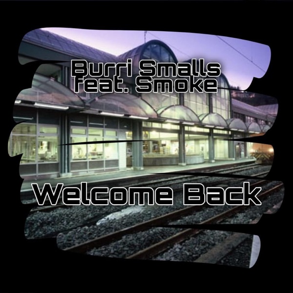 Welcome Back (feat. Smoke)