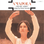 AMAPOLA - 澤田研二