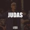 Judas (feat. Da Paz, L7nnon, Elice, Kali & Black) - A Banca Records & L7nnon lyrics