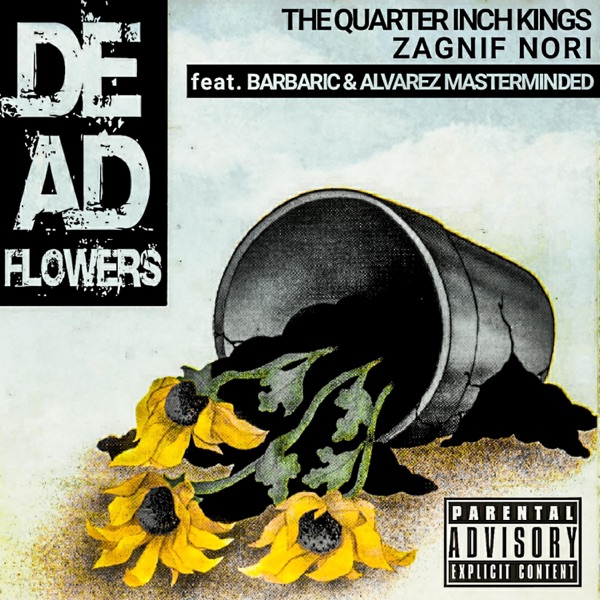 Dead Flowers (feat. Barbaric & Alvarez Masterminded) - Single