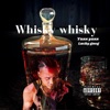 Whisky Whisky - Single