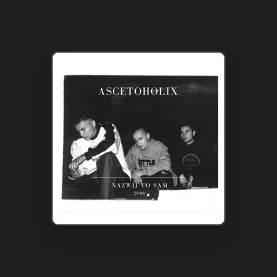 Listen to Ascetoholix, watch music videos, read bio, see tour dates & more!